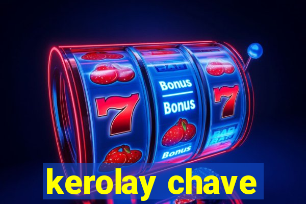 kerolay chave